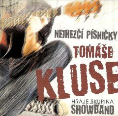 Obal CD Nejhezčí písničky Tomáše Kluse